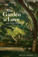The Garden of Love and Other Stories